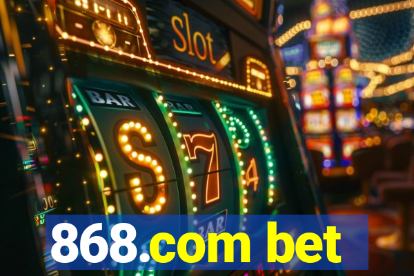 868.com bet